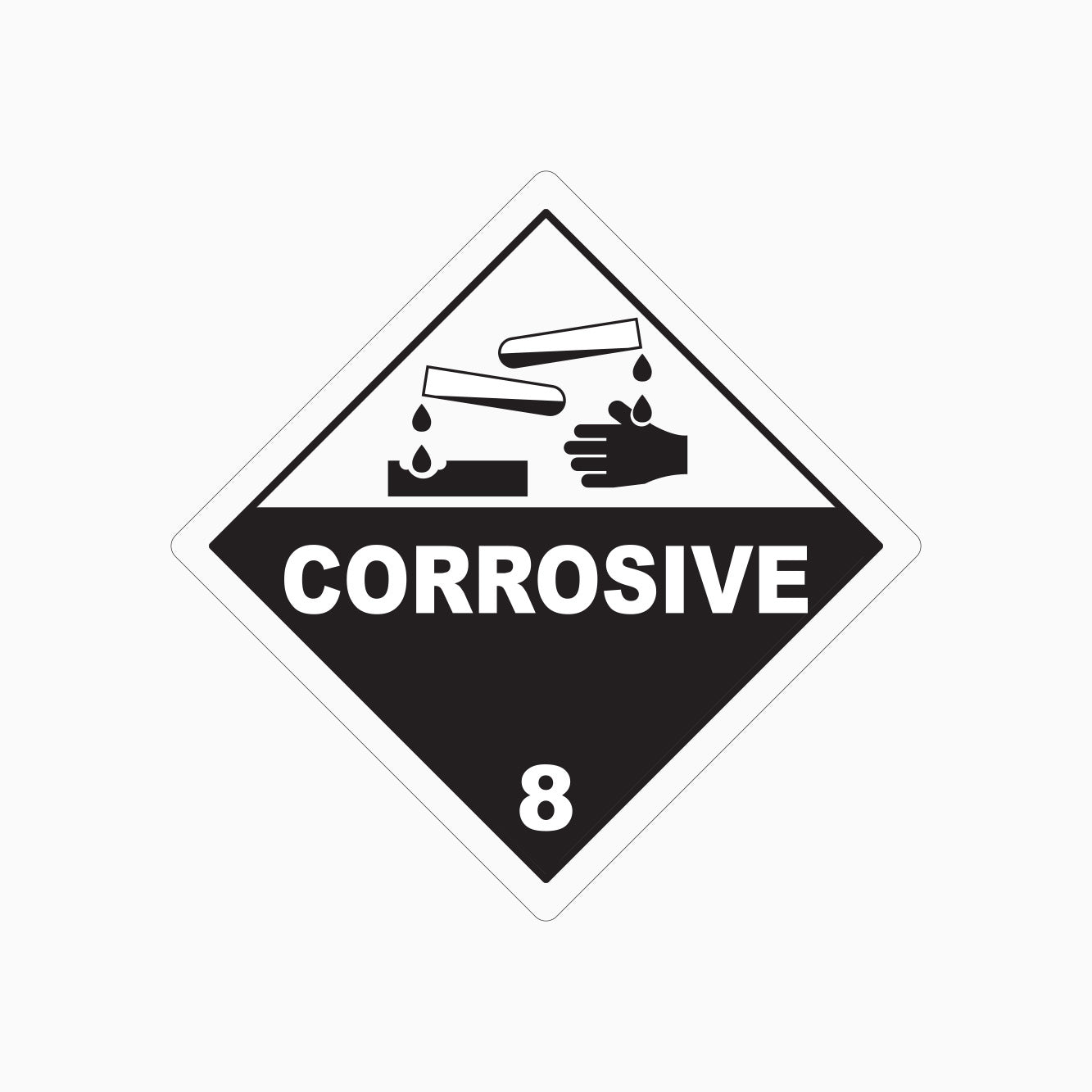 CORROSIVE 8 SIGN - GET SIGNS