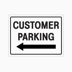 CUSTOMER PARKING LEFT or RIGHT ARROW SIGN