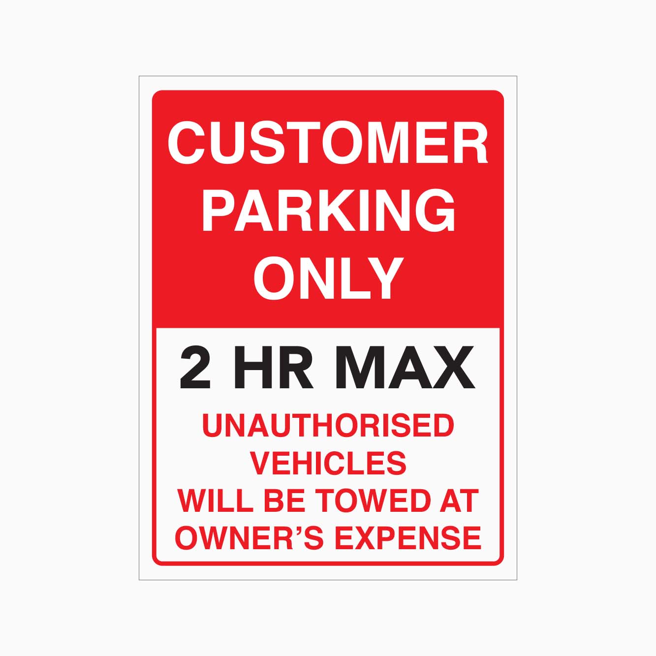 Max Vehicles Sign CUSTOMER PARKING ONLY 2HR MAX SIGN – Get signs