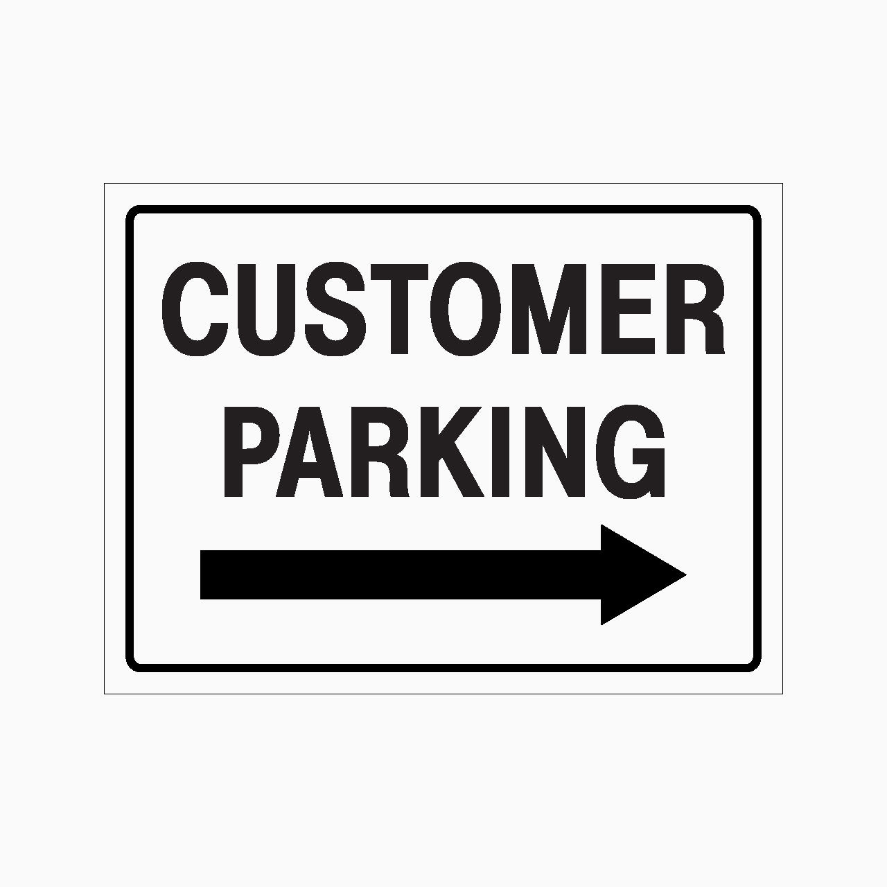 Sign with 'CUSTOMER PARKING' text and an arrow pointing right on a white background