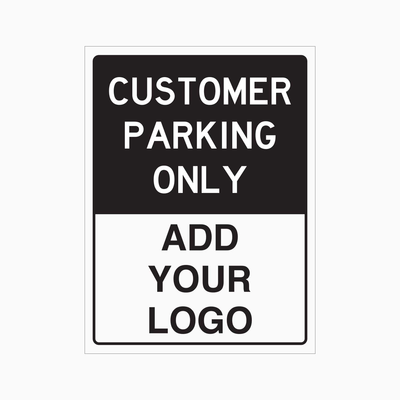 CUSTOMER PARKING ONLY WITH YOUR LOGO OR BUSINESS NAME SIGN AT GET SIGNS IN AUSTRALIA