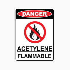 DANGER ACETYLENE FLAMMABLE SIGN