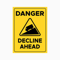 DANGER DECLINE AHEAD SIGN