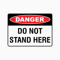 DO NOT STAND HERE SIGN