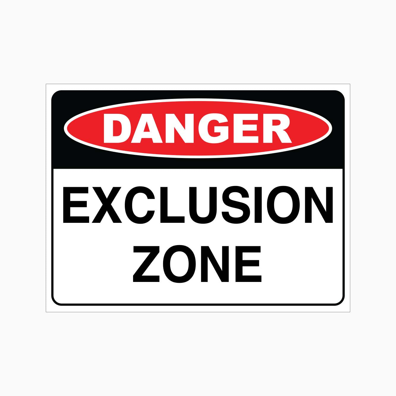Exclution Danger Exclusion Zone Signs in Australia - Buy Online at GET SIGNS ...