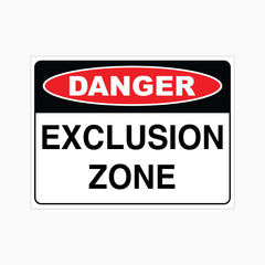 DANGER EXCLUSION ZONE SIGN