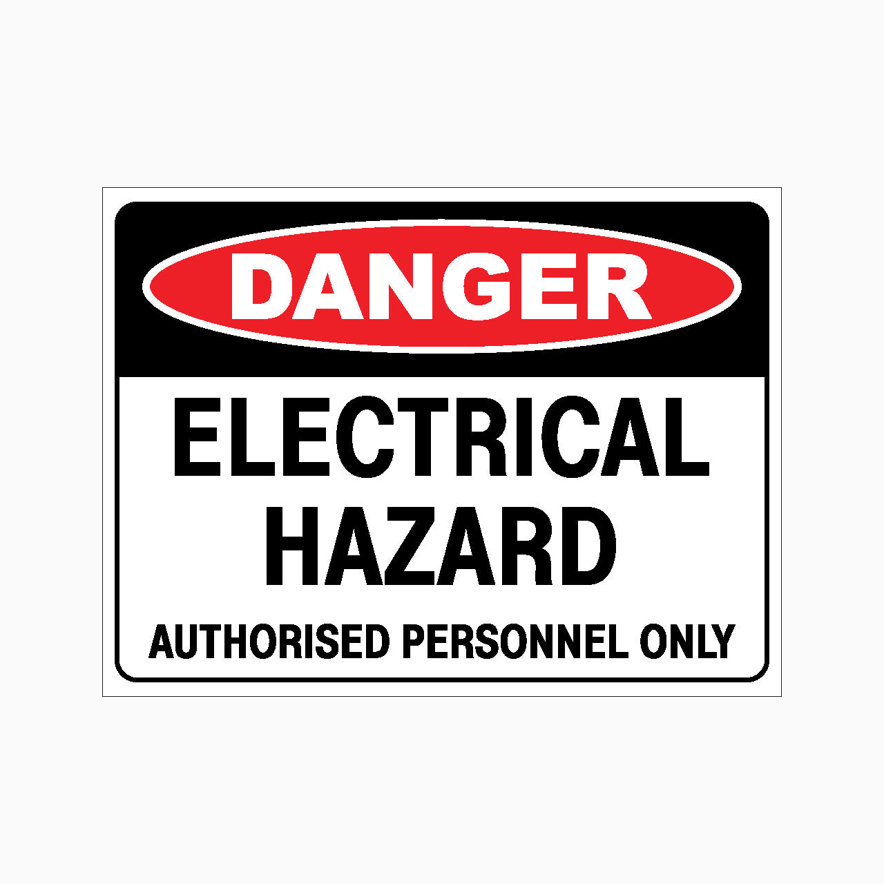 DANGER ELECTRICAL HAZARD AUTHORISED PERSONNEL ONLY SIGN - GET SIGNS