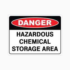 DANGER HAZARDOUS CHEMICAL STORAGE AREA SIGN