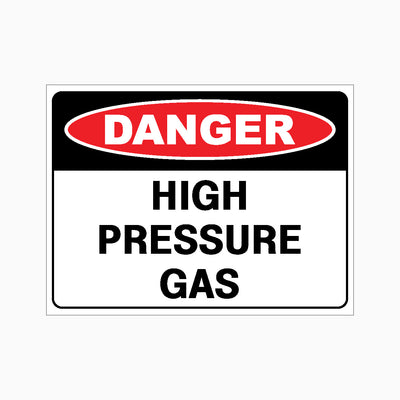 DANGER HIGH PRESSURE GAS SIGN