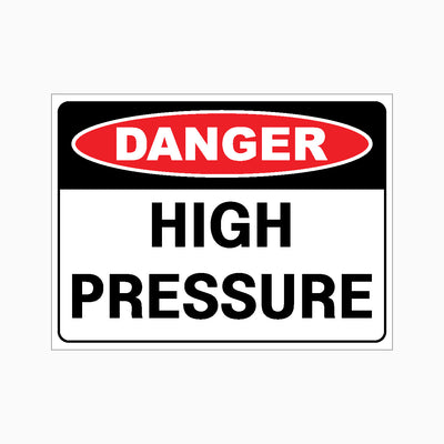 DANGER HIGH PRESSURE SIGN