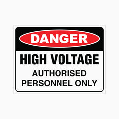 DANGER HIGH VOLTAGE AUTHORISED PERSONNEL ONLY SIGN