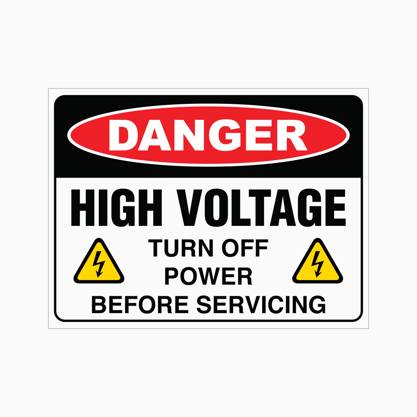 HIGH VOLTAGE TURN OFF POWER BEFORE SERVICING SIGN - get signs
