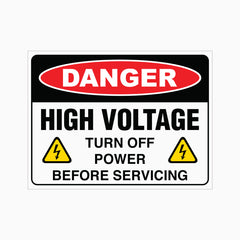 HIGH VOLTAGE TURN OFF POWER BEFORE SERVICING SIGN