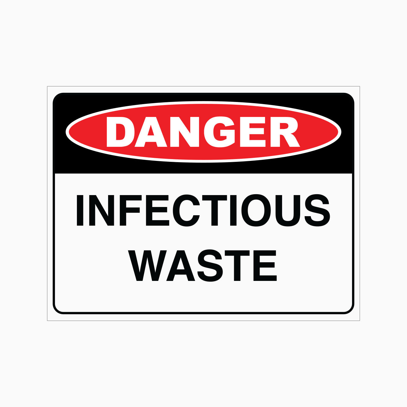 DANGER INFECTIOUS WASTE SIGN