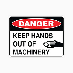 DANGER KEEP HANDS OUT OF MACHINERY SIGN