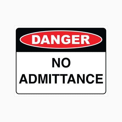 DANGER NO ADMITTANCE SIGN