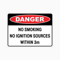 DANGER NO SMOKING NO IGNITION SOURCES WITHIN 3M SIGN