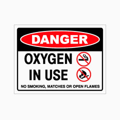 DANGER OXYGEN IN USE NO SMOKING, MATCHES OR OPEN FLAMES SIGN