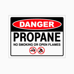 DANGER PROPANE NO SMOKING OR OPEN FLAMES SIGN