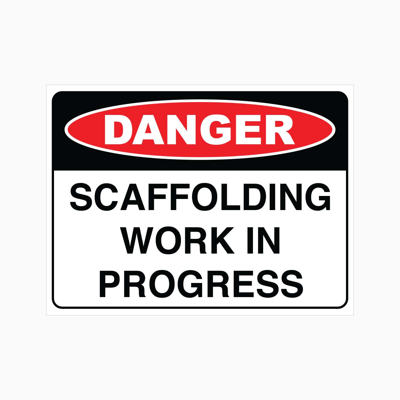 SCAFFOLDING WORK IN PROGRESS SIGN