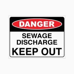 DANGER SEWAGE DISCHARGE KEEP OUT SIGN