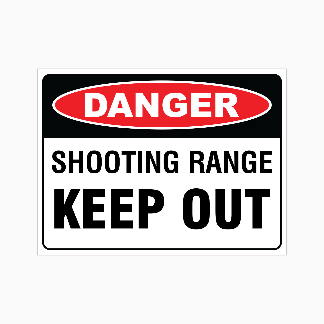 DANGER SHOOTING RANGE KEEP OUT SIGN - GET SIGNS