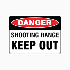 DANGER SHOOTING RANGE KEEP OUT SIGN