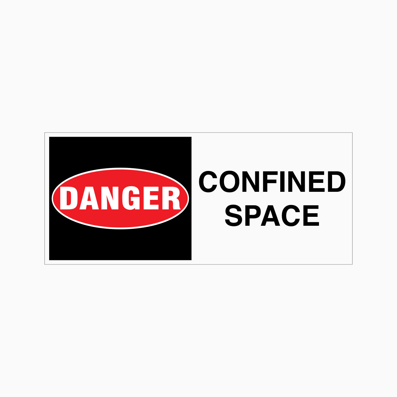 DANGER SIGN - CONFINED SPACE SIGN