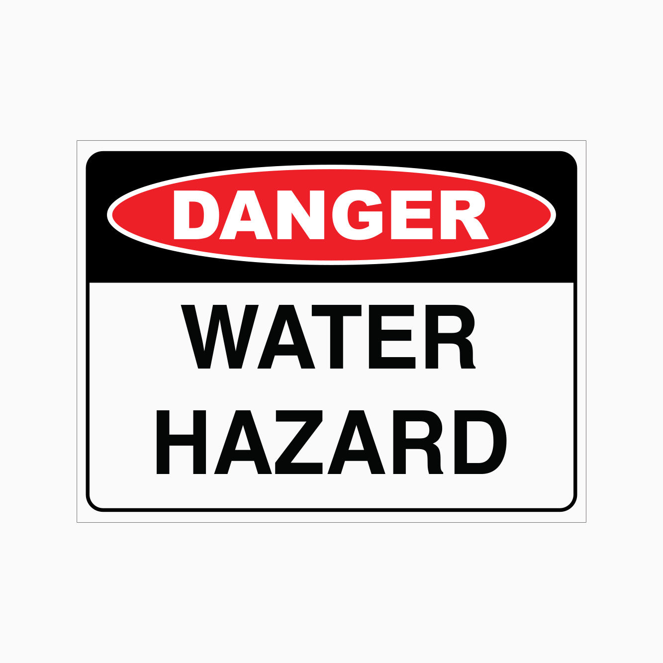 DANGER WATER HAZARD SIGN