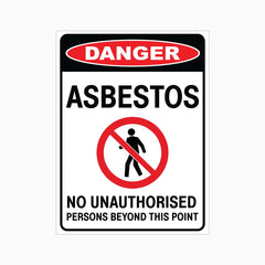 DANGER ASBESTOS NO UNAUTHORISED PERSONS BEYOND THIS POINT SIGN
