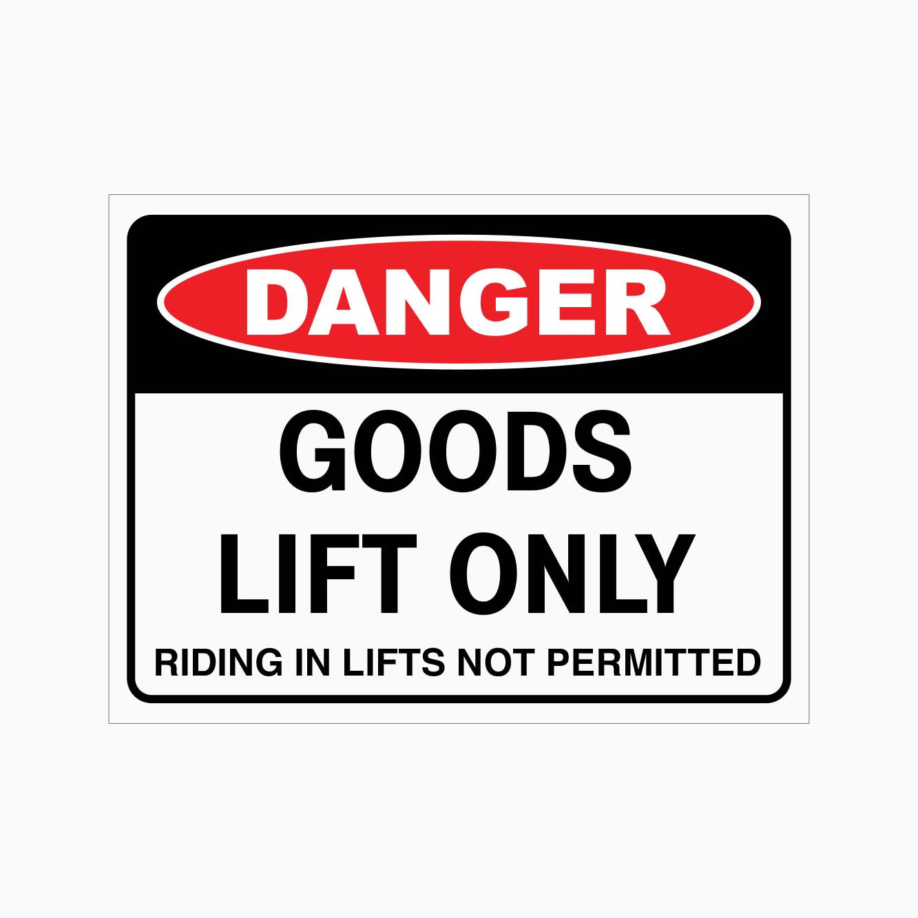 GOODS LIFT ONLY RIDING IN LIFTS NOT PERMITTED SIGN - GET SIGNS