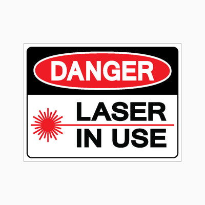 DANGER LASER IN USE SIGN