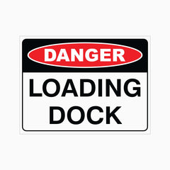 DANGER LOADING DOCK SIGN