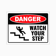 DANGER WATCH YOUR STEP SIGN