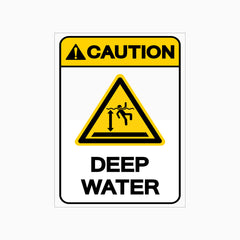 CAUTION DEEP WATER SIGN