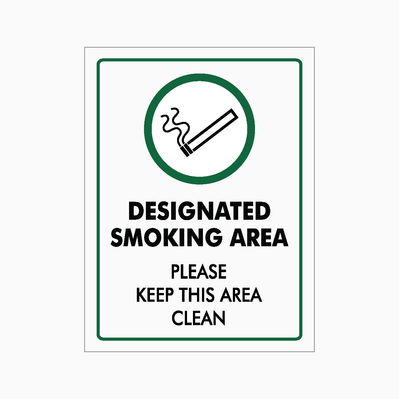 DESIGNATED SMOKING AREA PLEASE KEEP THIS AREA CLEAN SIGN