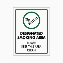 DESIGNATED SMOKING AREA PLEASE KEEP THIS AREA CLEAN SIGN