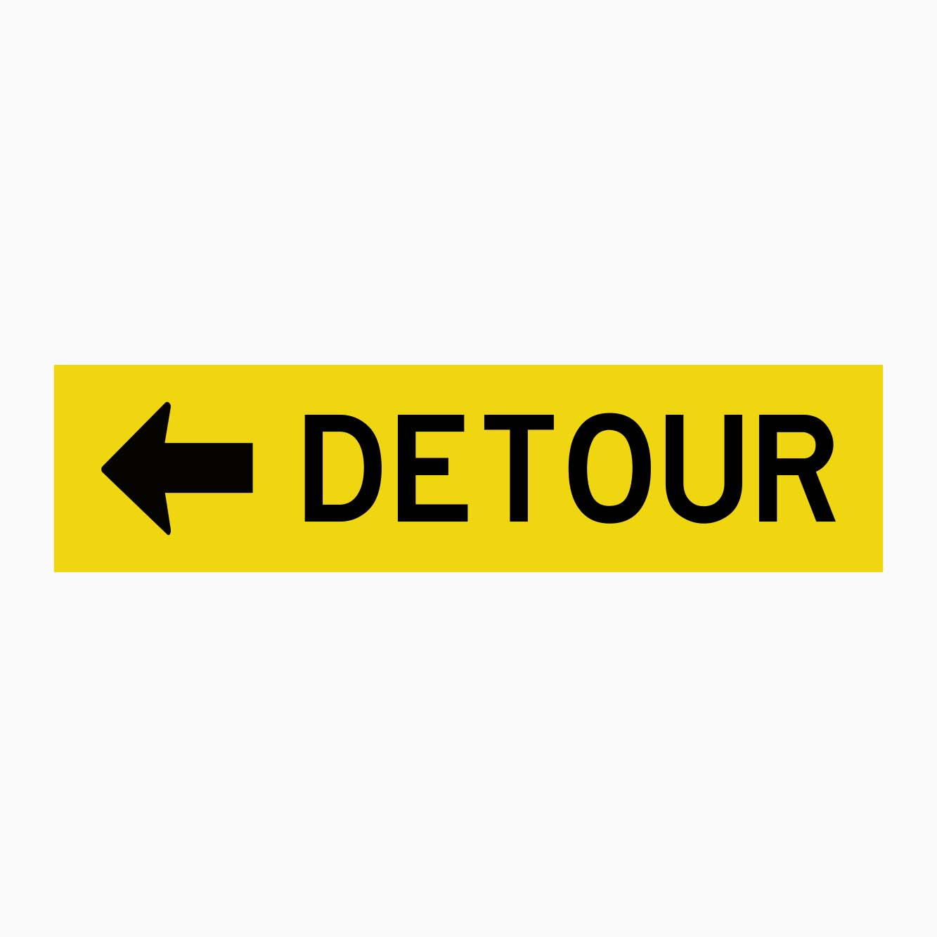 DETOUR SIGN LEFT ARROW GET SIGNS-1200MM X300MM