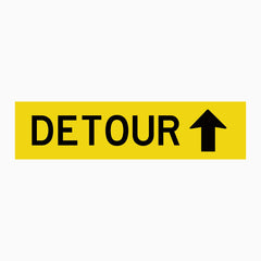 DETOUR ARROW UP SIGN