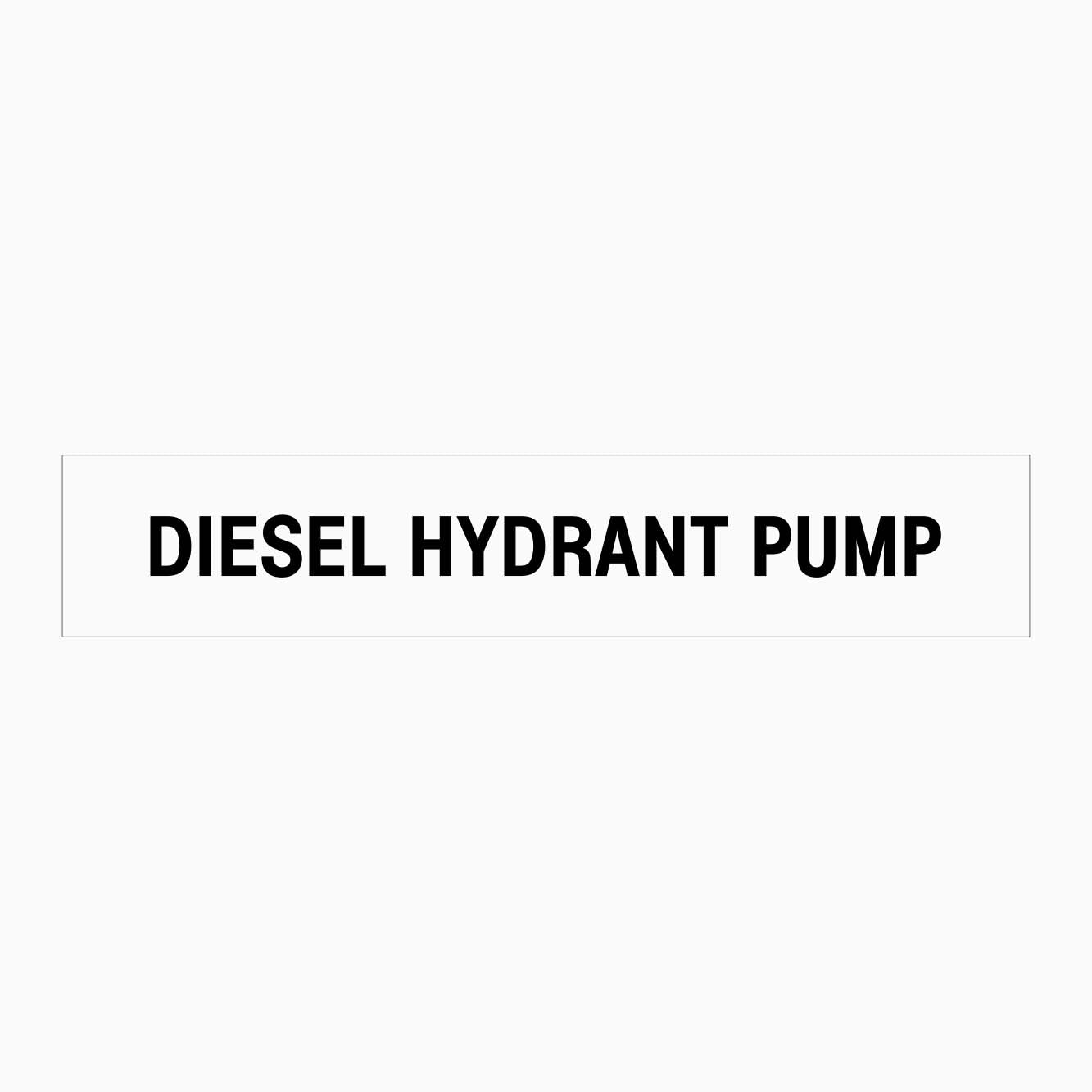 DIESEL HYDRANT PUMP SIGN - GET SIGNS