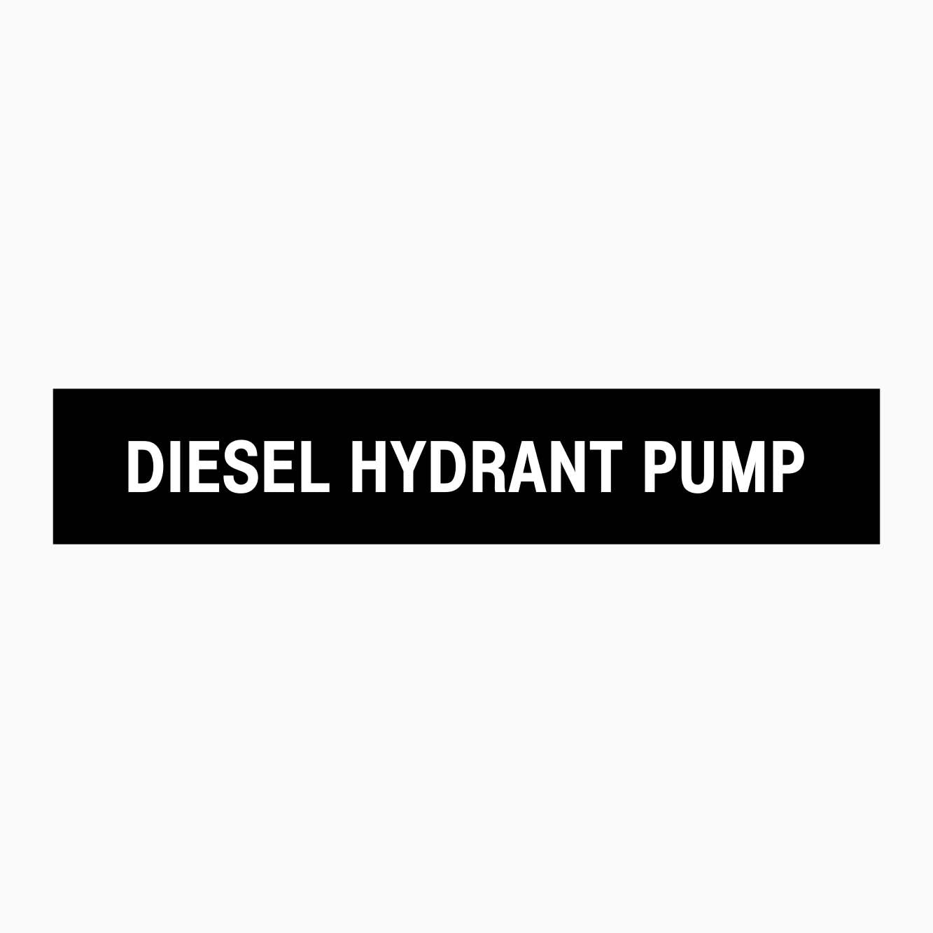 DIESEL HYDRANT PUMP SIGN - GET SIGNS