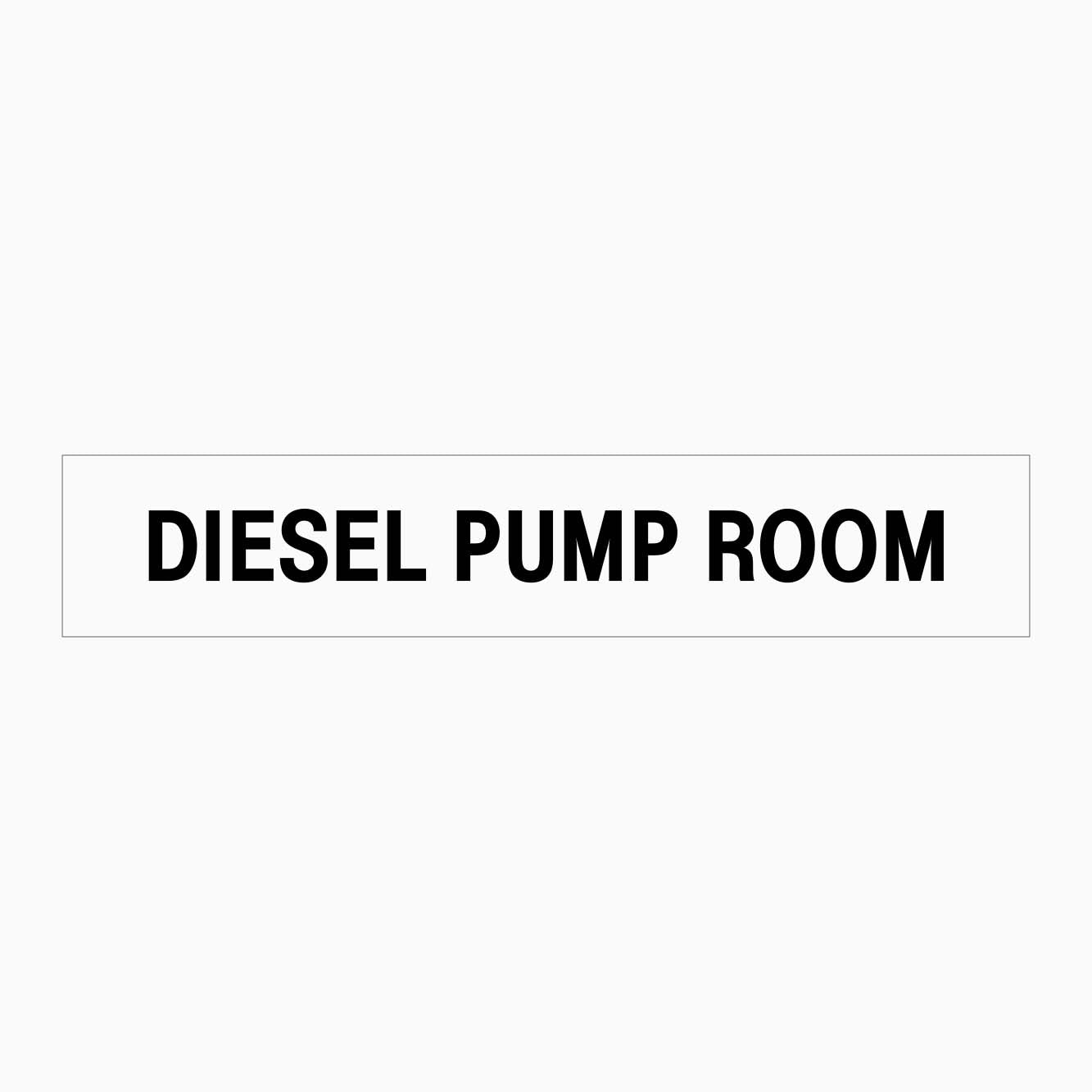 DIESEL PUMP ROOM SIGN- GET SIGNS