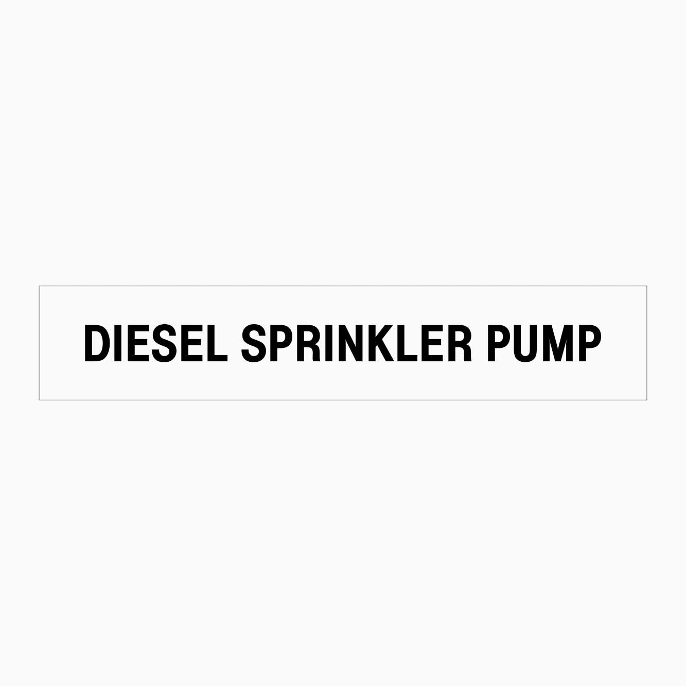 DIESEL SPRINKLER PUMP SIGN - GET SIGNS