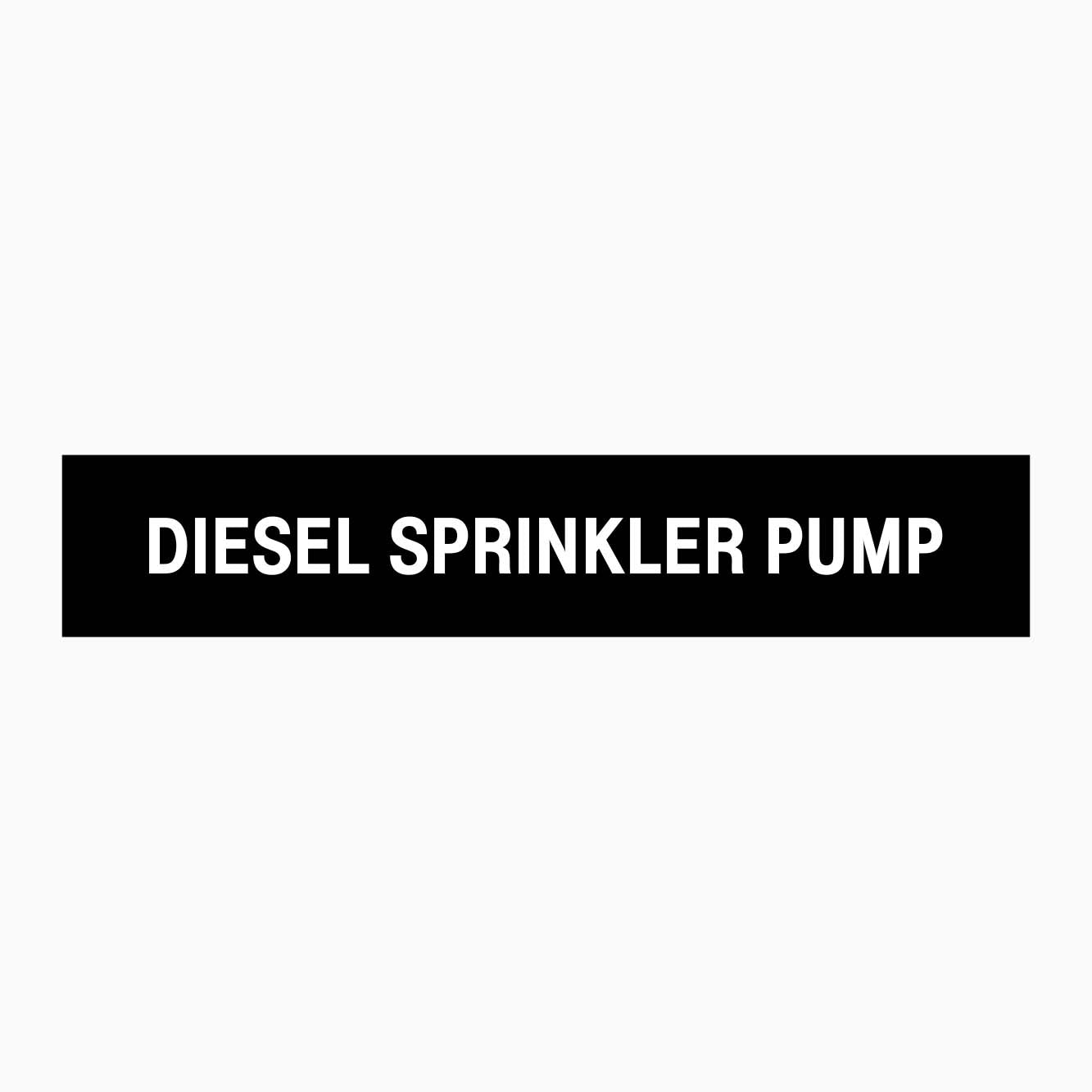 DIESEL SPRINKLER PUMP SIGN - GET SIGNS