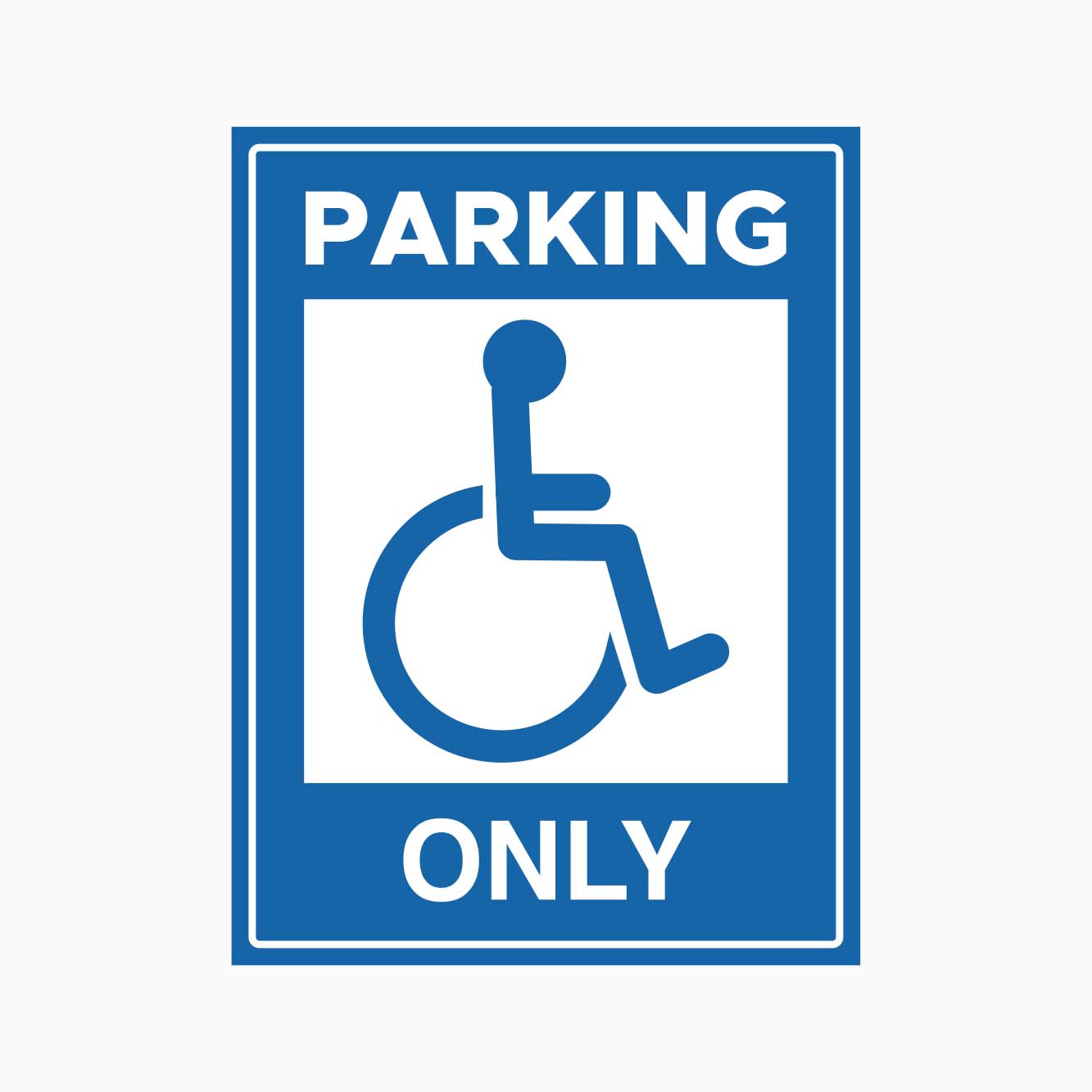PARKING DISABLED ONLY SIGN - GET SIGNS