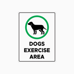 DOGS EXERCISE AREA SIGN