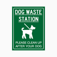 DOG WASTE STATION PLEAES CLEAN UP AFTER YOUR DOG SIGN