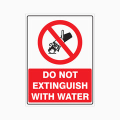 DO NOT EXTINGUISH WITH WATER SIGN