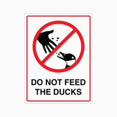 DO NOT FEED THE DUCKS SIGN