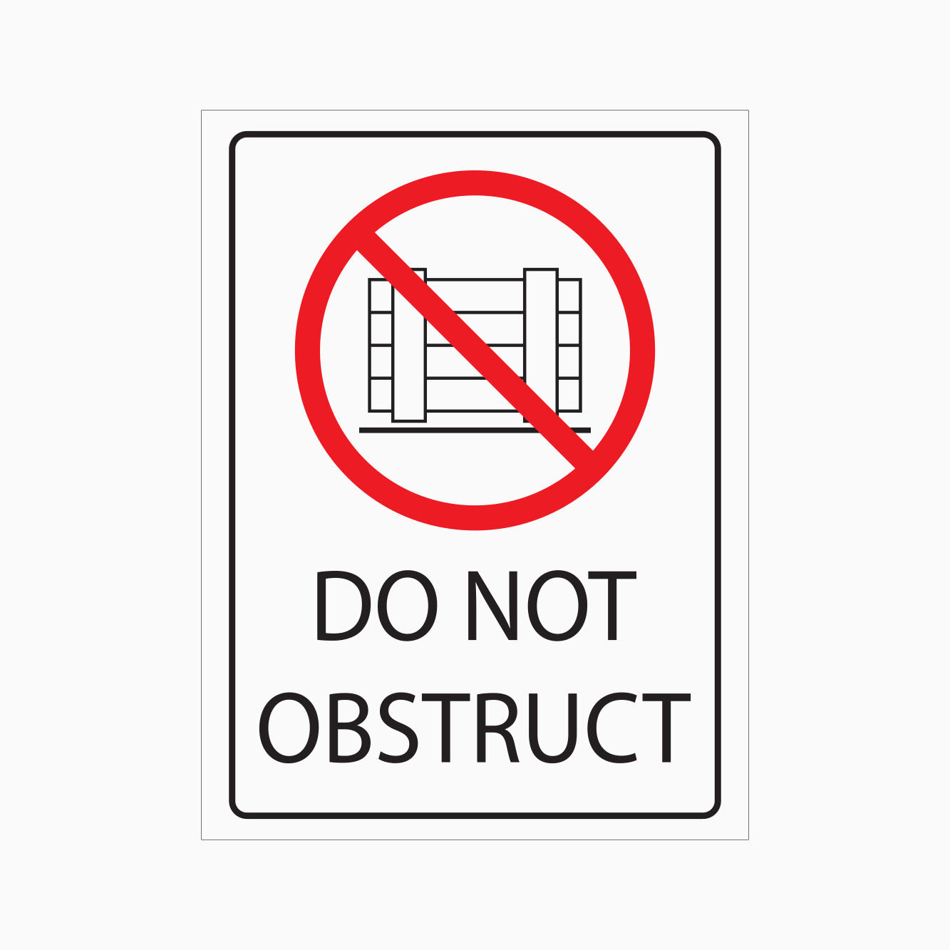 DO NOT OBSTRUCT SIGN